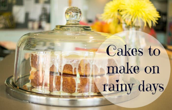 Cakes for rainy days